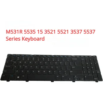 Tastatura Laptop de Înlocuire Fără Backlit Compatibile pentru Inspiron 15 M531R 5535 15 3521 5521 3537 5537 Serie de NOI Layout